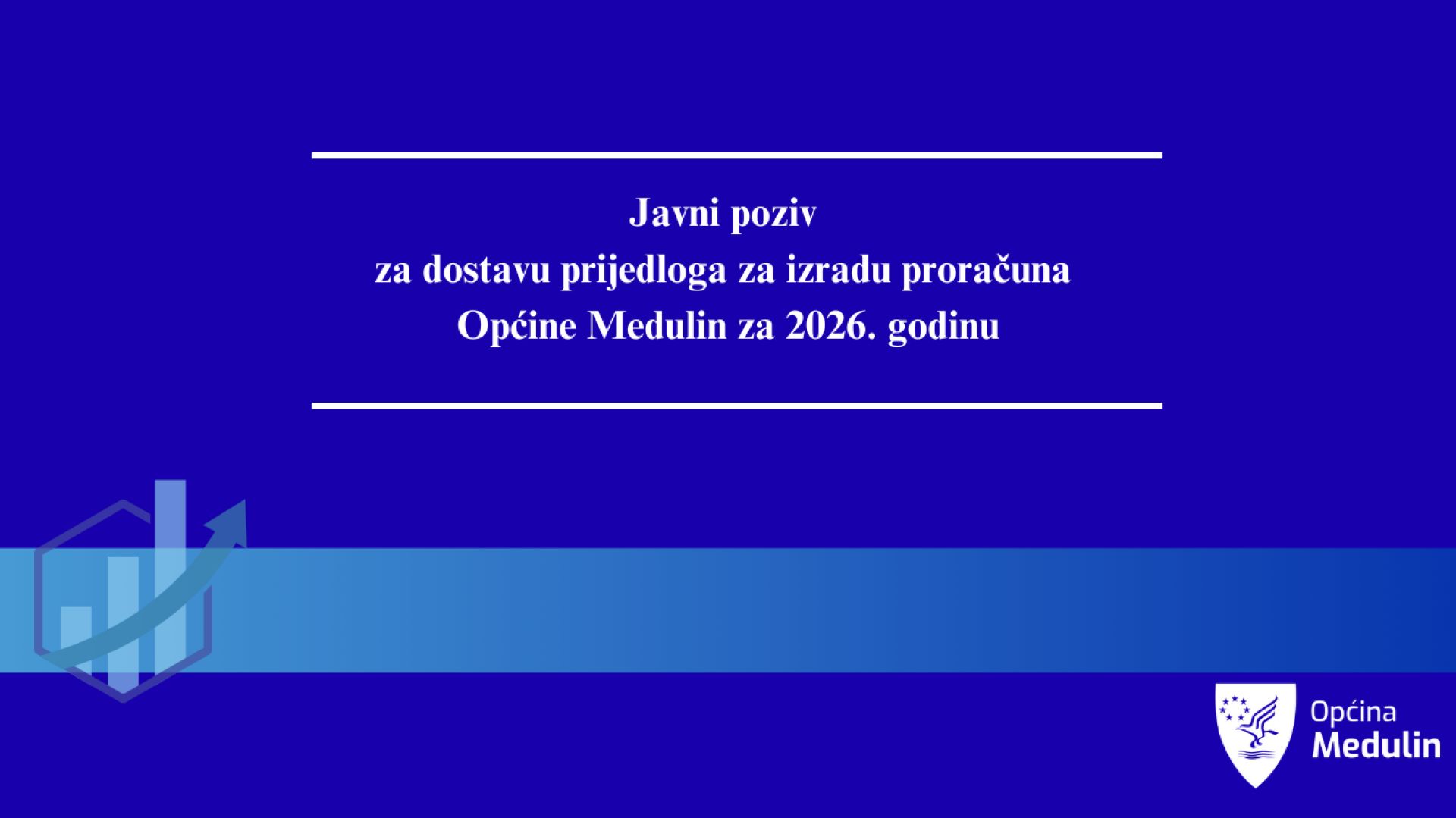 Javni poziv za dostavu prijedloga za izradu proračuna Općine Medulin za 2026. godinu